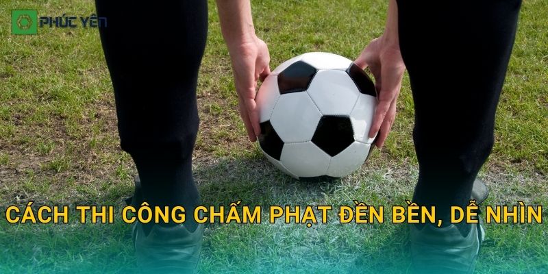 Cách thi công chấm phạt đền bền, dễ nhìn