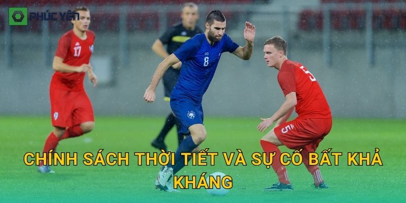 Chính sách thời tiết và sự cố bất khả kháng