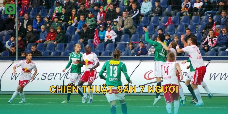 Chiến thuật sân 7 người: Cách triển khai thế trận cân bằng công thủ dễ thắng kèo